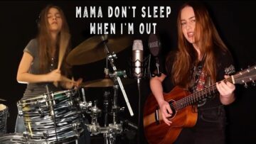 Mama Dont Sleep When Im Out – Chiara Kilchling feat. Sina on drums