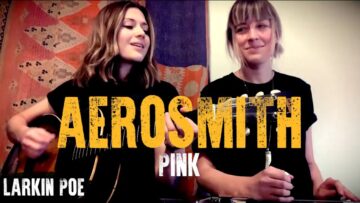 Aerosmith Pink (Larkin Poe Cover)
