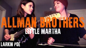 Allman Brothers Little Martha (Larkin Poe Cover)