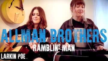 Allman Brothers Ramblin Man (Larkin Poe Cover)