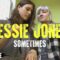 Bessie Jones “Sometimes” (Larkin Poe Cover)