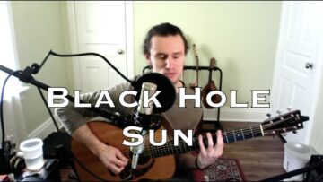 Black Hole Sun – Soundgarden (acoustic cover)