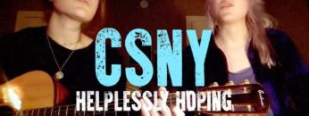 CSN&Y Helplessly Hoping (Larkin Poe Cover)