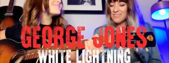 George Jones White Lightning (Larkin Poe Cover)