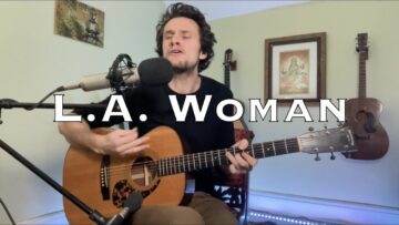 L.A. Woman – The Doors (acoustic cover)
