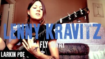 Lenny Kravitz Cover Fly Away (Larkin Poe Cover)