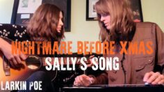 Nightmare Before Christmas Sallys Song (Larkin Poe Cover)