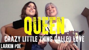 Queen Crazy Little Thing Called Love (Larkin Poe Cover)