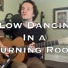 Slow Dancing In a Burning Room – John Mayer (acoustic cover)