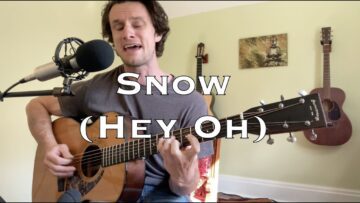 Snow (Hey Oh) – Red Hot Chili Peppers (acoustic cover)
