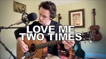 The Doors – Love Me Two Times (acoustic cover)