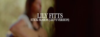 Lily Fitts – Stick Season by Noah Kahan (Lilys Version)