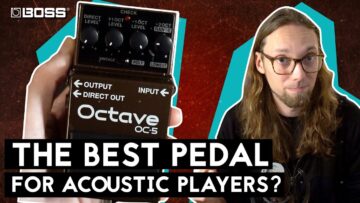 Acoustic Guitarists Need This Pedal | BOSS OC-5