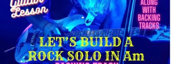 Backing Track in A Minor Let’s Build A Rock Solo in A Minor Series. GUITAR LESSONS MADE EASY.