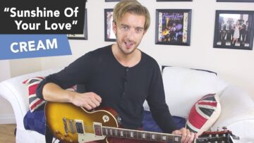 Cream – SUNSHINE OF YOUR LOVE Guitar Lesson Tutorial – Eric Clapton – EASY RIFF!