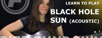 Learn to play Black Hole Sun (Acoustic) by Soundgarden