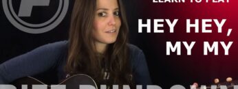 Learn to play Hey Hey, My My by Neil Young | Riff Rundown