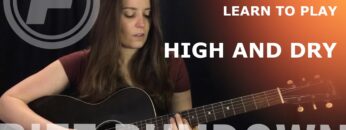 Learn to play High and Dry by Radiohead