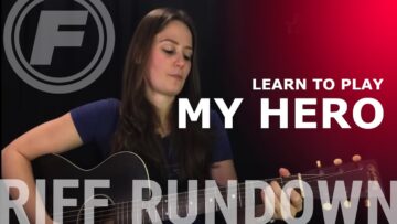 Learn to play My Hero (Acoustic) by the Foo Fighters | Riff Rundown