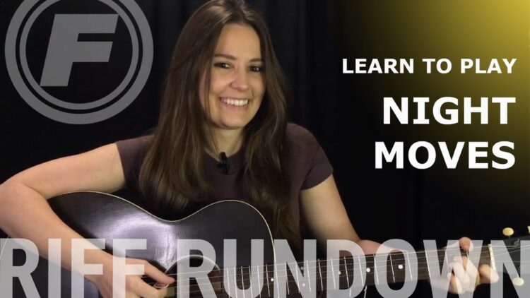 Learn to play Night Moves by Bob Seger