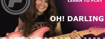 Learn To Play Oh! Darling by The Beatles