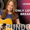 Learn To Play Only Love Can Break Your Heart by Neil Young
