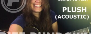 Learn to play Plush Acoustic by Stone Temple Pilots