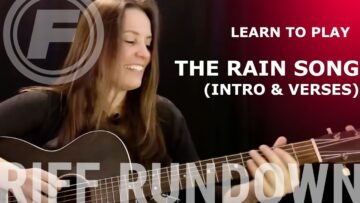 Learn to Play The Rain Song (Intro and Verses) by Led Zeppelin