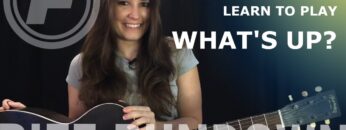 Learn to Play Whats Up? by 4 Non Blondes