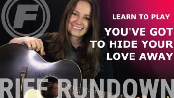Learn To Play Youve Got To Hide Your Love Away by The Beatles