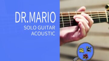 NES Game – Dr.Mario – FEVER – Acoustic Guitar
