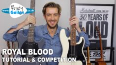 Royal Blood TUTORIAL + COMPETITION! – I Only Lie When I Love You on Guitar AND BASS!