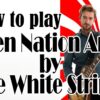 Seven Nation Army – White Stripes Guitar Tutorial – Easy Riffs Lesson #3