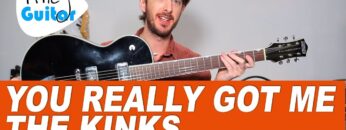 You Really Got Me Guitar Lesson – The Kinks – how to play