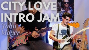 City Love Intro – John Mayer (Crossroads 2004)