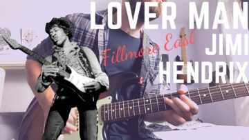 Lover Man – Jimi Hendrix (Fillmore East Version)