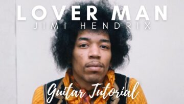 Lover Man – Jimi Hendrix | GUITAR TUTORIAL