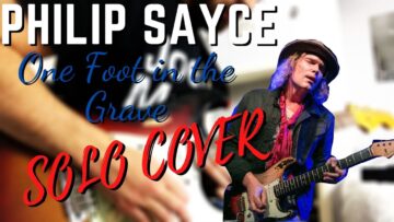 One Foot in the Grave – Philip Sayce (SOLO COVER)