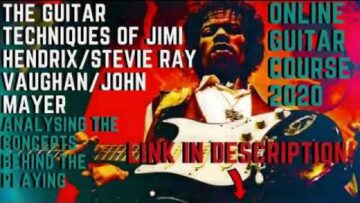ONLINE GUITAR COURSE PROMO – THE GUITAR TECHNIQUES OF JIMI HENDRIX/STEVIE RAY VAUGHAN/JOHN MAYER